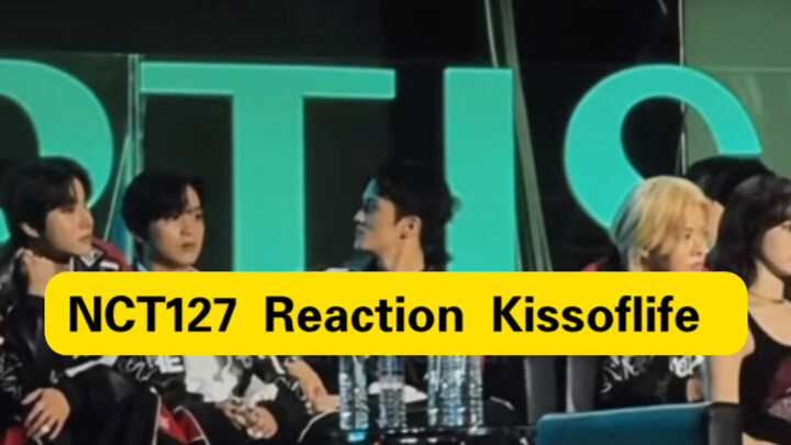 NCT 127 รีแอคชัน kissoflife