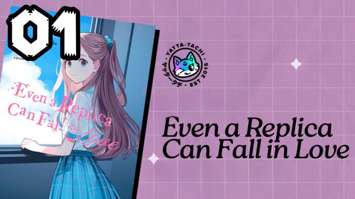 Even a Replica Can Fall in Love | Episode 1