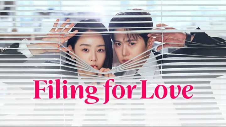 Filing For Love - Episode 1 [Eng Sub]