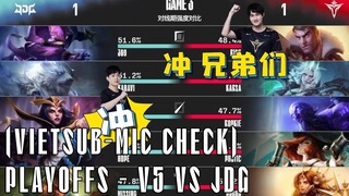 Mic Check - V5 vs JDG (Vietsub) | Playoffs LPL Mùa Xuân 2022 | Karsa: "NGƯỢC DÒNG 3-1 NÀO ANH EM ƠI"