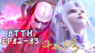 ⚔️斗破EP82 83合集抢先看！地魔老鬼到底有多恐怖？翻海印配上厄難毒體，一樣被七星鬥宗吊打！|Battle Through Heavens 【MULTI SUB】 斗破苍穹年番2