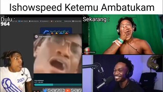 Ishowspeed ketemu Ambatukam 😱🥺