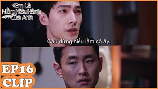 Clip Em Là Niềm Kiêu Hãnh Của Anh |  Tập 16 | Dương Dương & Địch Lệ Nhiệt Ba | Vu Đồ Tự Dằn Vặt Mình