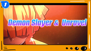 BGM xem Demon Slayer với Unravel_1