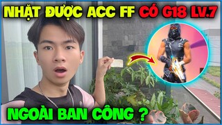 NTN sốc nặng khi “ Nhặt Được Acc Có Skin G18 Chinh Phục Lv.7 ” ngoài ban công ?