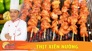 THỊT XIÊN NƯỚNG - THỊT NƯỚNG LỤI, Cách ướp thịt nướng ngon, dễ làm cho bữa tiệc BBQ