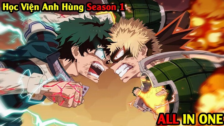 Tóm Tắt Anime: Main Phế Vật Điên Cuồng Tập Luyện Để Trở Thành Siêu Anh Hùng | My Hero Academia Ss1