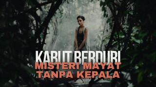 FULL KABUT BERDURI - PEMBANTAIAN MISTERIUS DI PERBATASAN INDONESIA - MALAYSIA