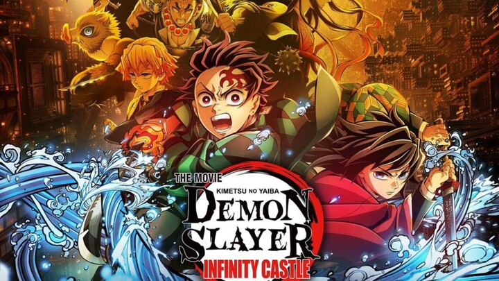 Manusia Pembasmi Iblis Demon Slayer, KIMETSU NO YAIBA Infinity Castle