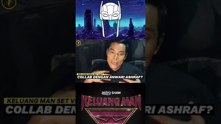 KELUANG MAN (2025): Pengalaman Collab Dengan Anwari Ashraf! #keluangman