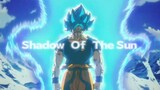 Dragon Ball /Shadow Of The Sun Hope to live forever in the world