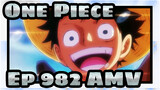 One Piece
Ep 982 AMV
