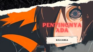 PENTINGNYA ADA KELUARGA [AMV KEREN]