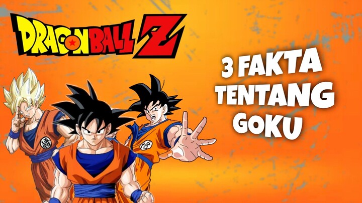 3 Fakta tentang goku