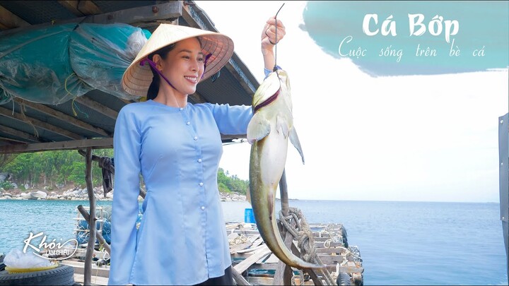 Cuộc sống trên bè cá, đặc sản Cá Bớp - Khói Lam Chiều #98 | How to catch cobia fish