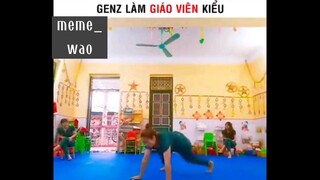 genz làm giáo viên kiểu