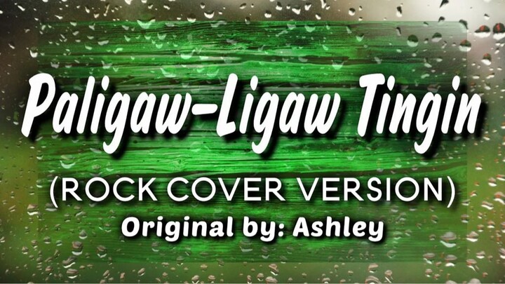 Paligaw-Ligaw Tingin (Rock Cover Version)