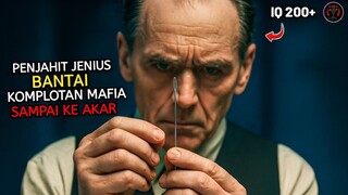 Dikira LEMAH, Penjahit Tua Ini HABISI MAFIA Cuma Pakai JARUM - Alur Cerita Film Terbaru 2025