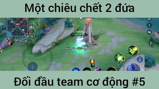 Một chiêu chết 2 đứa #5