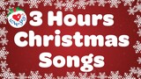 3 Hours Christmas Songs and Carols with Lyrics Playlist