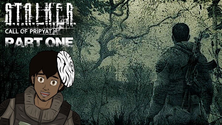 IN THE ZONE AGAIN | S.T.A.L.K.E.R. Call of Pripyat | PART 1