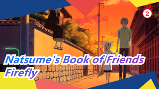 [Natsume's Book of Friends] Rot Grass Becomes Firefly_2