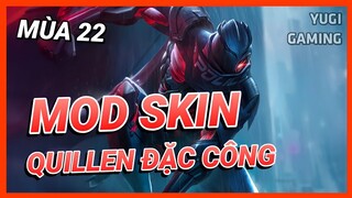 Mod Skin Quillen Đặc Công Mãng Xà Mới Nhất Mùa 22 Có Hiệu Ứng Không Lỗi Mạng | Yugi Gaming