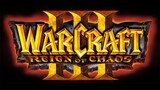 4. Warcraft III -  Reign of Chaos