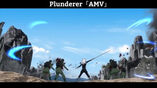 Plunderer「AMV」 Cực Hay ...