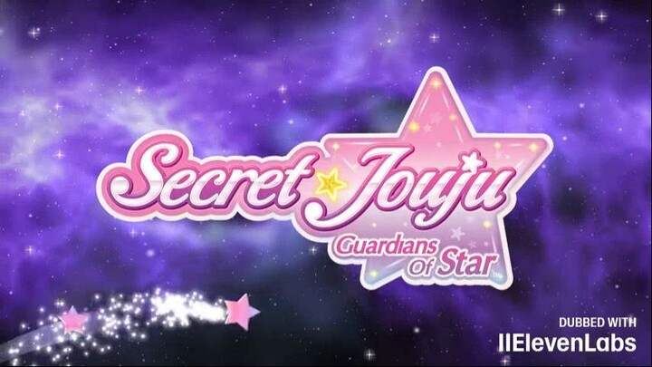 Secret Jouju Guardians of Stars Theme Song English Dubbed