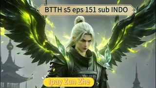 BTTH s5 eps 151 sub Indo