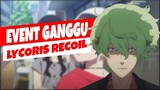EVENT GANGGU LYCORIS RECOIL EPISODE 4 | Kirito Skin Joker