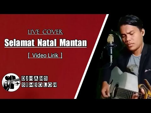 Lagu Natal Terbaru 2021/2022 - Selamat Natal Mantan || Cover Djhans Simbolon