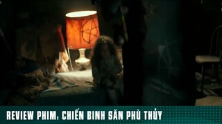 REVIEW PHIM: “ CHIẾN BINH SĂN PHÙ THUỶ “ ( Phần 5 ) #reviewphimhaynhat