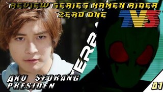 REVIEW-KAMEN RIDER ZERO ONE!!!Adakah series yang sangat bagus?