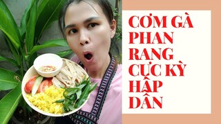 Cơm Gà Phan Rang Cực Kỳ Hấp Dẫn của Ẩm Thực Mẹ Làm