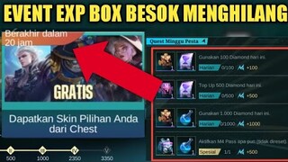 EVENT EXP BOX TERNYATA CUMA SAMPAI BESOK! MISI DAN EVENTNYA AKAN MENGHILANG BESOK JAM 3 SORE