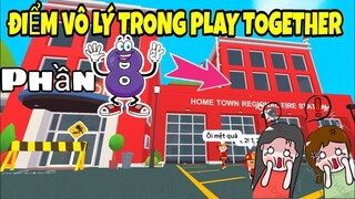 NHỮNG ĐIỀU VÔ LÝ ẢO MA CANADA TRONG PLAY TOGETHER - PHẦN 08 |ĐIỂM BẤT THƯỜNG CỦA NHÀ CỨU HỎA