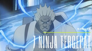 CEPAT BANGET!!! INILAH 7 NINJA TERCEPAT || NARUTO