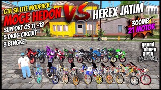 21 MOTOR ❗❗ GTA SA LITE MOD MOGE VS DRAG HEREX JATIM TERBARU 2022 // CUMA 300MB