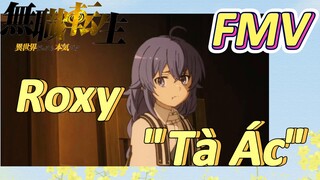 [Thất Nghiệp Chuyển Sinh] FMV | Roxy "Tà Ác"