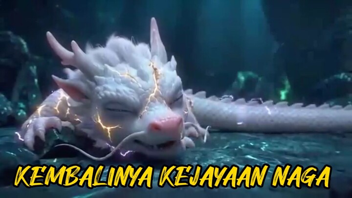 KEMBALINYA KEJAYAAN NAGA