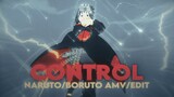 Naruto/Boruto [AMV/Edit] - Control