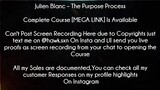 Julien Blanc Course The Purpose Process download