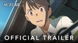 SUZUME - Official Trailer 2 (Subtitle Indonesia)