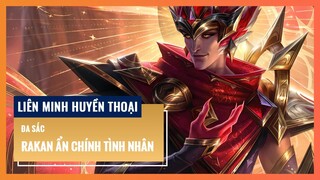 Đa sắc Rakan Ẩn Chính Tình Nhân | Liên Minh Huyền Thoại