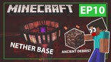 Minecraft: Episode 10 - NETHER BASE || ANCIENT DEBRIS(Tagalog)