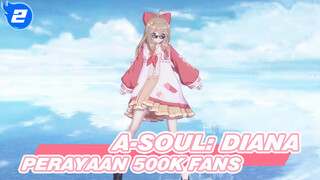 Semua Tarian 20 Kombo | Diana Perayaan 500k Fans / Live Stream Edit_2