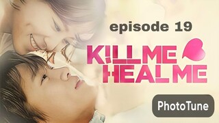 KILL ME HEAL ME -ep19