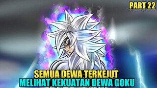 pertarungan sengit goku yg membangkitkan kekuatan dewa - dbs part 22